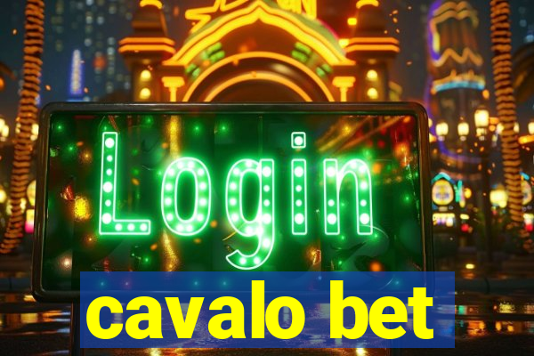 cavalo bet