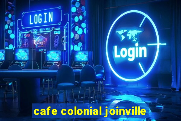 cafe colonial joinville