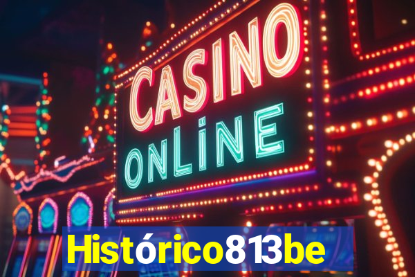 Histórico813bet