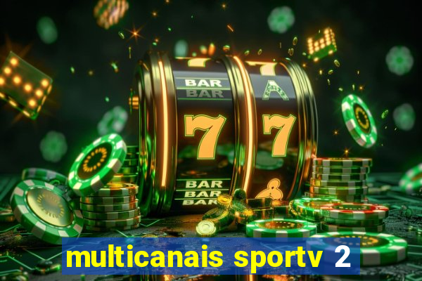 multicanais sportv 2