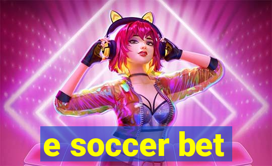 e soccer bet