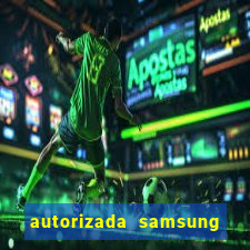 autorizada samsung santos canal 3