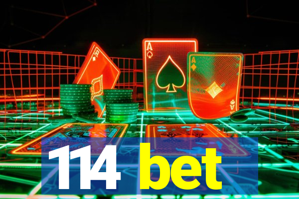 114 bet