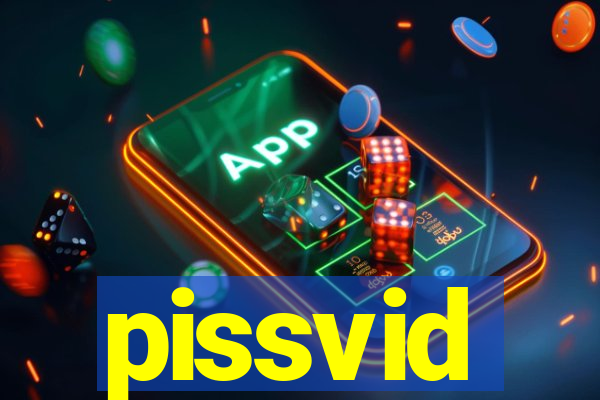 pissvid