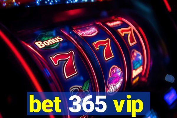 bet 365 vip