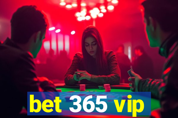 bet 365 vip