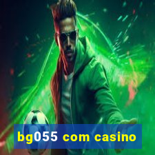 bg055 com casino