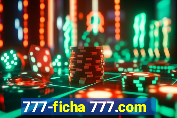 777-ficha 777.com