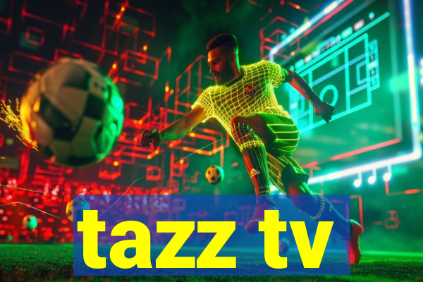 tazz tv