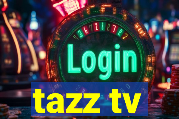 tazz tv