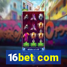 16bet com