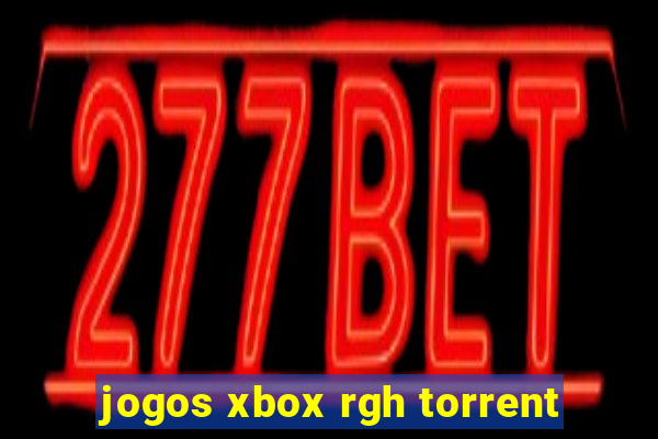 jogos xbox rgh torrent