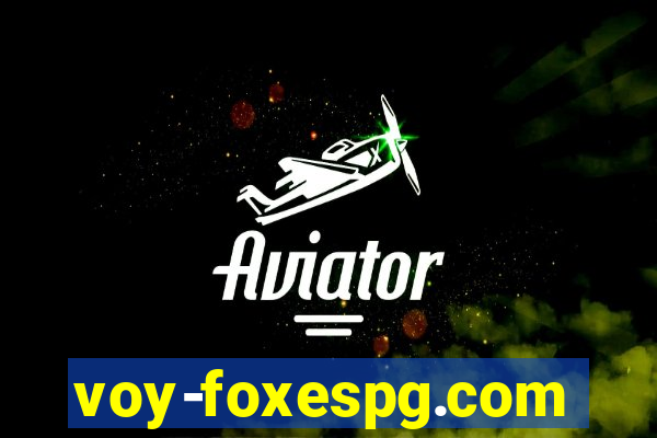 voy-foxespg.com