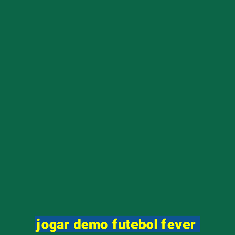 jogar demo futebol fever