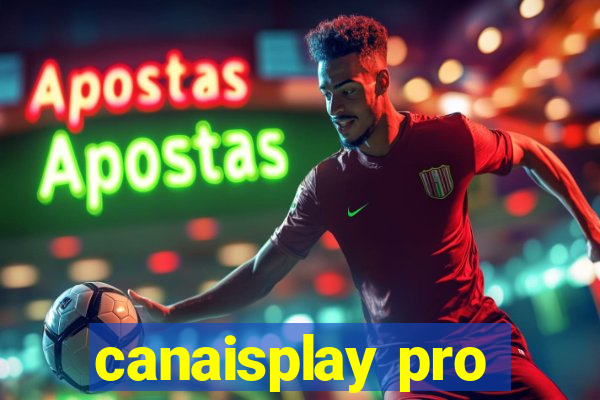 canaisplay pro