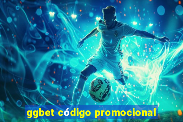 ggbet código promocional