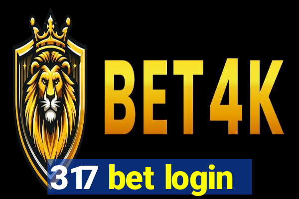 317 bet login