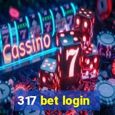 317 bet login