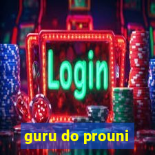 guru do prouni