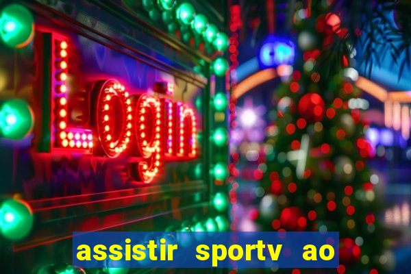 assistir sportv ao vivo agora