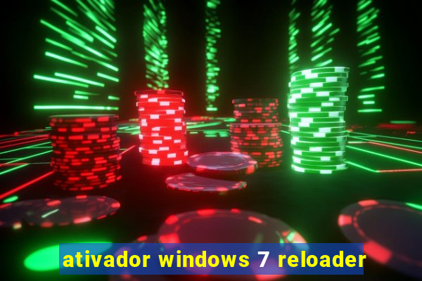 ativador windows 7 reloader