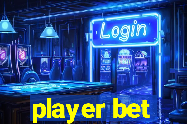 player bet