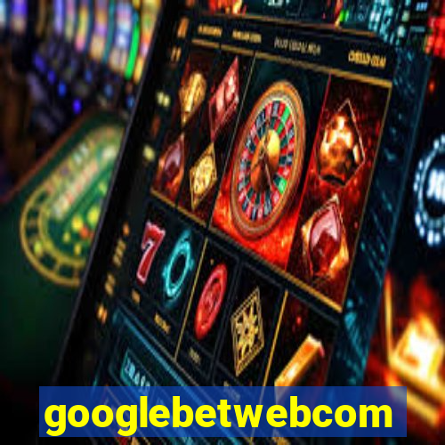 googlebetwebcom