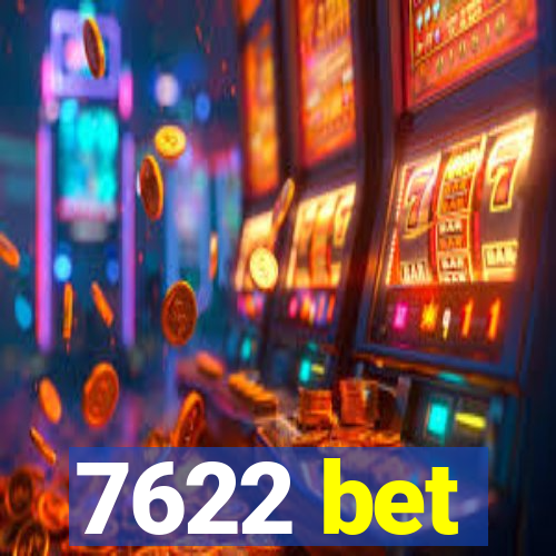 7622 bet