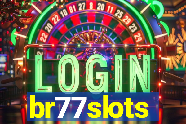 br77slots