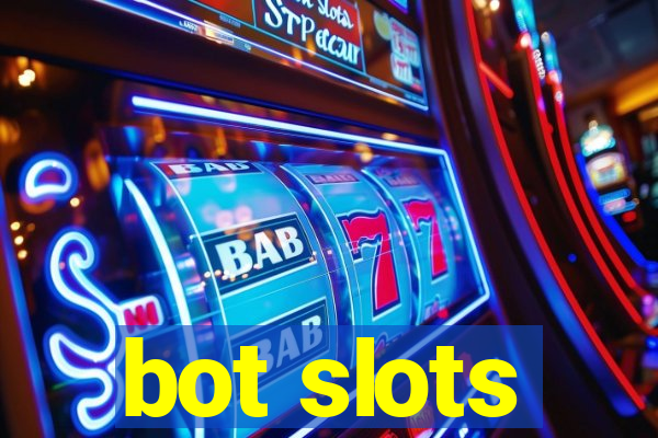 bot slots