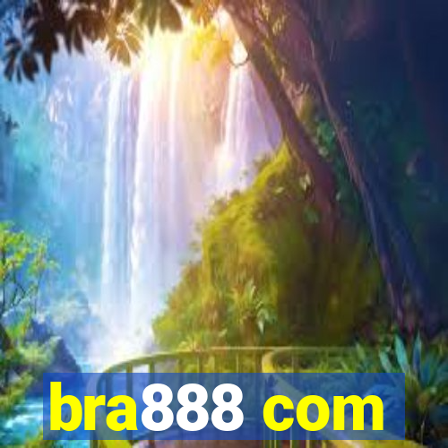 bra888 com