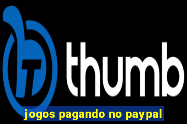 jogos pagando no paypal