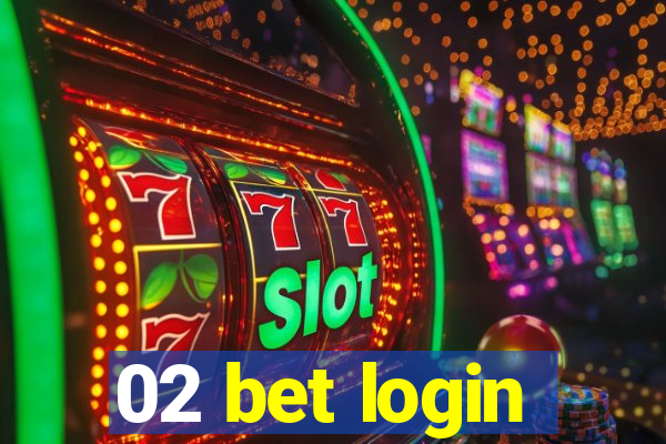 02 bet login