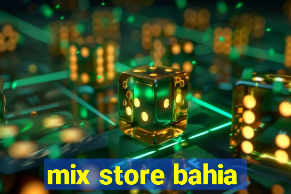 mix store bahia