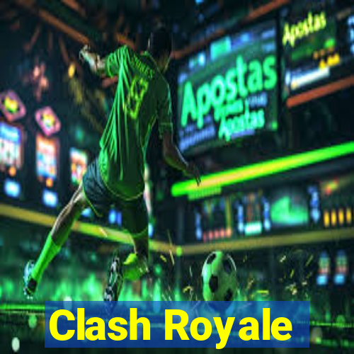 Clash Royale