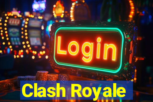 Clash Royale