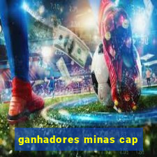 ganhadores minas cap