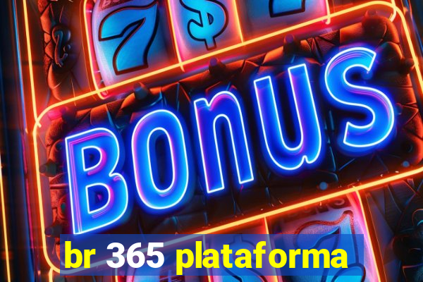 br 365 plataforma