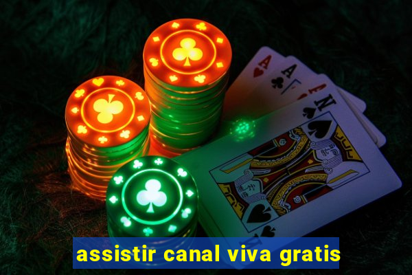 assistir canal viva gratis