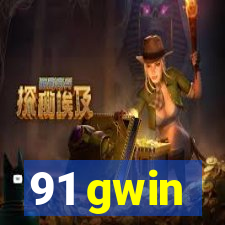 91 gwin