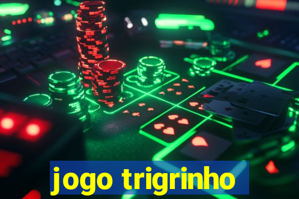 jogo trigrinho