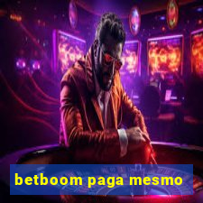 betboom paga mesmo