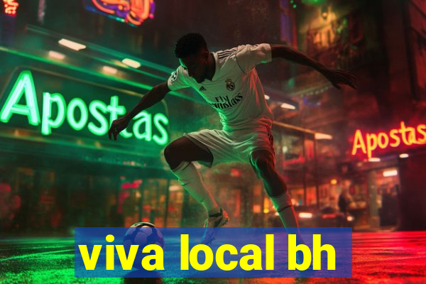 viva local bh