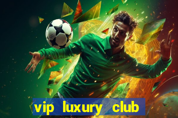 vip luxury club porto alegre