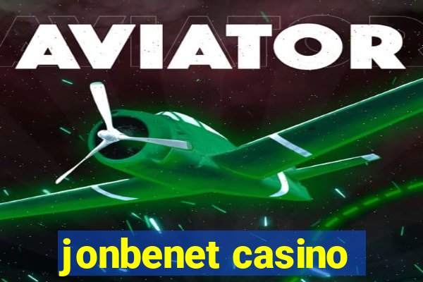 jonbenet casino