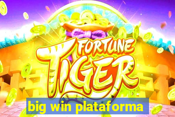 big win plataforma