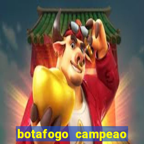 botafogo campeao brasileiro roubado