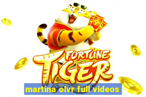 martina olvr full videos