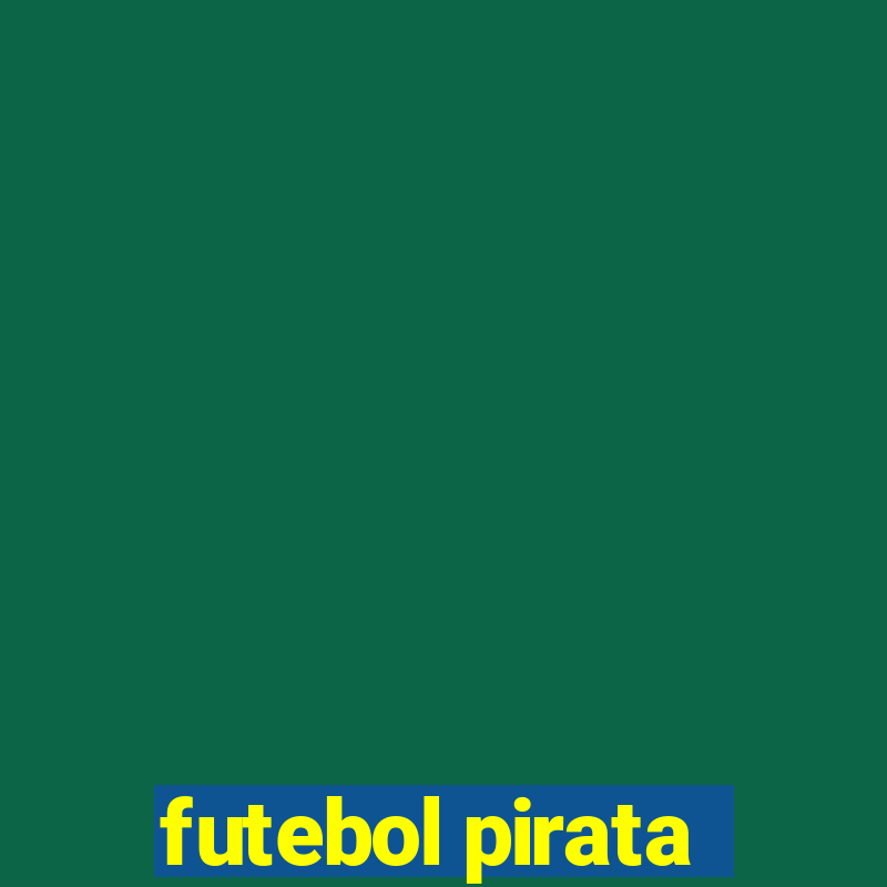 futebol pirata