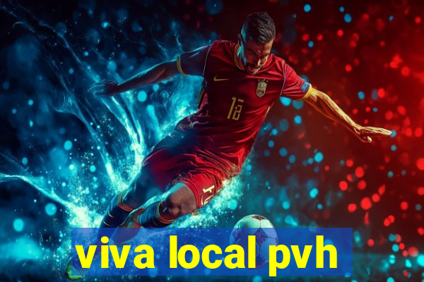 viva local pvh